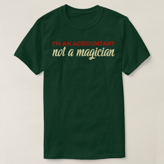 T-shirt Ix27m Un Comptable Pas Un Magicien 4 (Design devant)