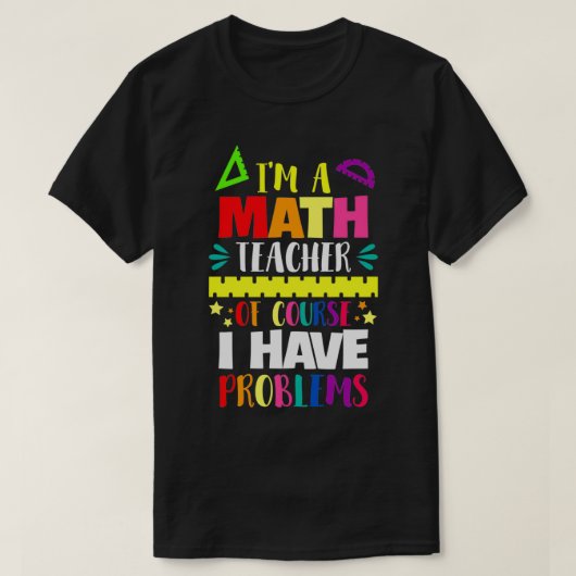 T-shirt Ix27m Un Enseignant En Mathématiques Bien Sûr J'Ai (Design devant)