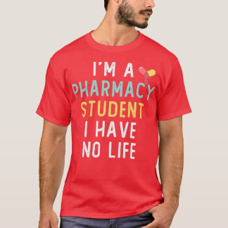 T-shirt Ix27m Un Étudiant En Pharmacie Je N'Ai Pas De Cade