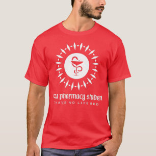 T-shirt Ix27m un étudiant en pharmacie Je n'ai pas de vie