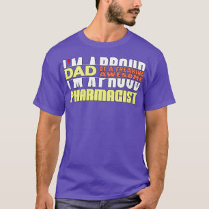 T-shirt Ix27M Un Père Fière D'Un Pharmacien Fou Pharmacien