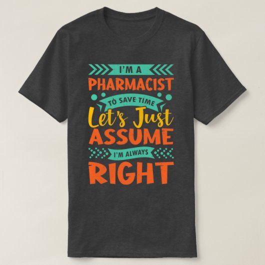 T-shirt Ix27m un pharmacien pour gagner du temps letx27s j (Design devant)