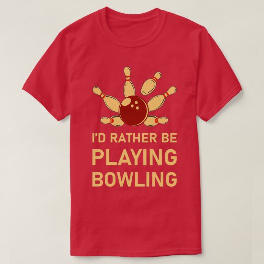 T-shirt Ix7d Plutôt Jouer Bowling Bowler 1 (Design devant)