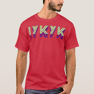 T-shirt IYKYK 80s Neon
