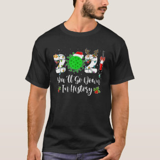 T-shirt J8q4 Vous descendrez dans l'Histoire Noël Noël Noë