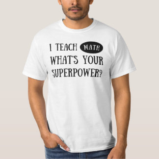 T-shirt J’enseigne les mathématiques Quel est votre superp