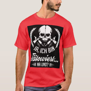 T-shirt Ja ich bin tatowiert na und