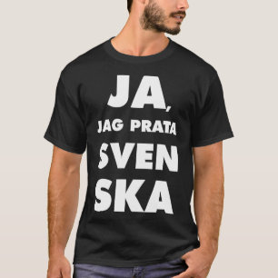 T-shirt Ja Jag Prata Svenska Yes i speak swedish black bg