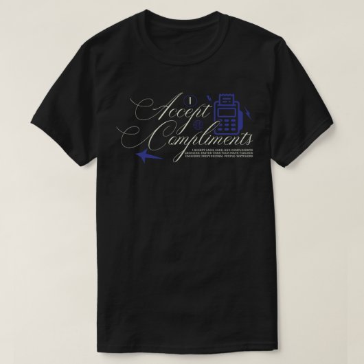 T-shirt J'accepte les compliments (Design devant)