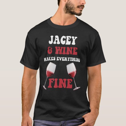 T-shirt JACÉE Et Vin Font Tout Beau Nom JACEY (Devant)