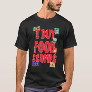 T-shirt J'achète des timbres alimentaires sur le dos 1