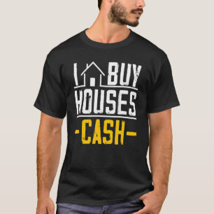 T-shirt J'achète Maisons Cash Investor Real Estate Manager