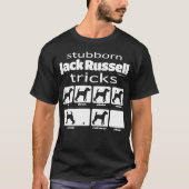 T-shirt Jack Russell Terrier Tricks têtu (Devant)