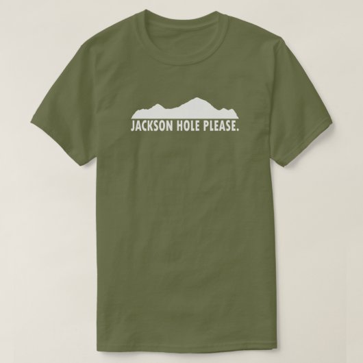 T-shirt Jackson Hole Wyoming S'il vous plaît (Design devant)