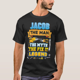 T-shirt Jacob The Man Myth Fixez-Le Légende Père Day Mecha