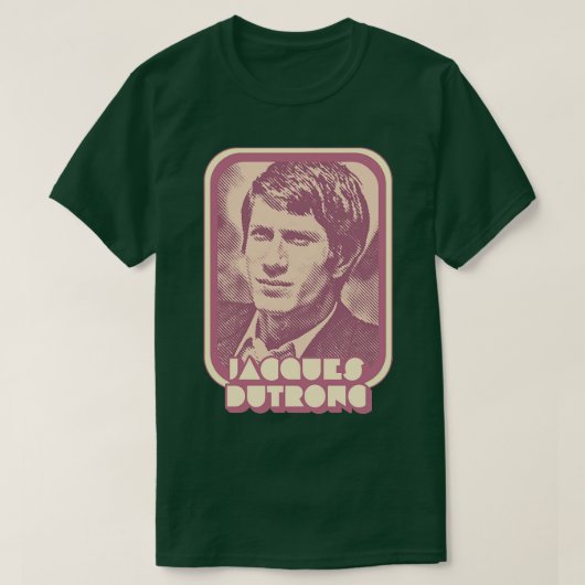 T-shirt Jacques Dutronc Conception francophile rétro (Design devant)