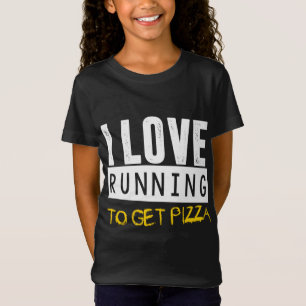 T-Shirt J'adore courir pour obtenir de la pizza