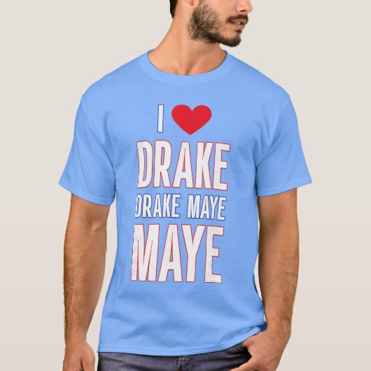 T-shirt J'adore Drake drek Maye Maye (Devant)