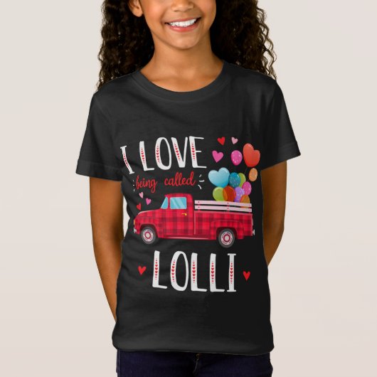 T-Shirt J'adore être appelé Lolli Valentine's Day Truck Re (Devant)