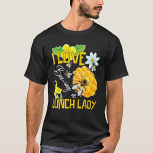 T-shirt J'adore être une abeille dame de cantine cafétéria