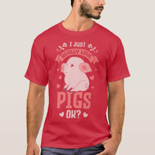 T-shirt J'adore juste les cochons OK Amateur de cochons Fe