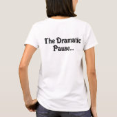 T-shirt J'adore...La Pause Dramatique (Dos)