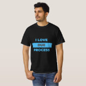 T-shirt J'adore la procédure régulière ! Et vous ? (Devant entier)