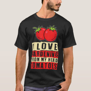 T-shirt J'adore le jardinage de ma tête tomates légume G