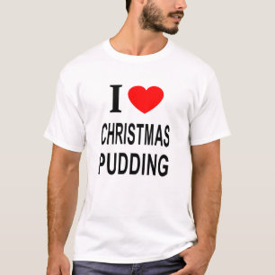 T-shirt J'adore le PUDDING DE NOËL J'AIME LE PUDDING DE NO