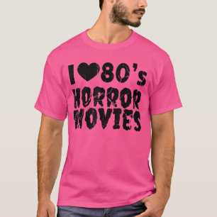 T-shirt J'adore les films d'horreur des années 80 Films d'