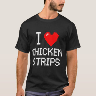 T-shirt J'adore les lanières de poulet Amateur de restaura