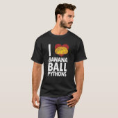 T-shirt J'adore les Pythonidae Banana Ball Pythons Banana (Devant entier)
