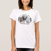T-shirt J'adore ma photo Frenchie Dog (Devant)