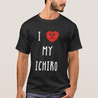 T-shirt J'adore mon nom Ichiro drôle