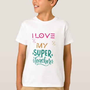 T-shirt J'adore mon super professeur.