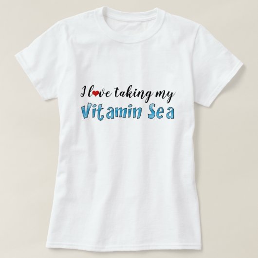 T-shirt J'adore prendre ma vitamine Sea Blue Typographie (Design devant)