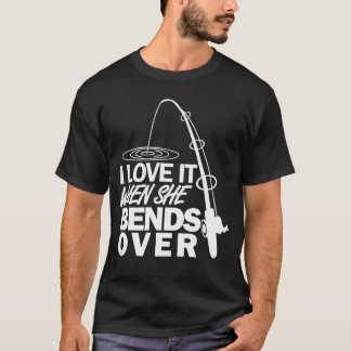 T-shirt J'adore quand elle se penche Cadeau de pêche drôle