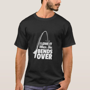 T-shirt J'adore quand elle se penche pour pêcher Pêcheur