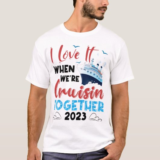 T-shirt J'adore quand on fait la croisière ensemble (Devant)