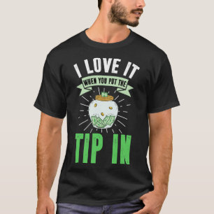 T-shirt J'adore quand vous mettez le bout à l'intérieur