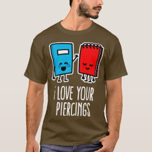 T-shirt J'adore vos perceuses drôles tatouage artiste perc