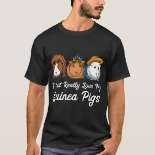 T-shirt J'adore vraiment mes cochons d'Inde