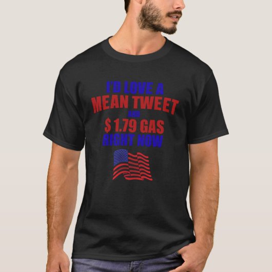 T-shirt J'adorerais un tweet moyen et 1 79 gaz en ce momen (Devant)