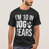 T-shirt J'ai 10 ans en chien 70e anniversaire 70 ans (Devant)