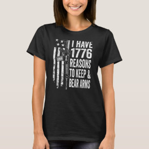T-shirt J'ai 1776 Raisons De Garder Et Porter Des Armes A