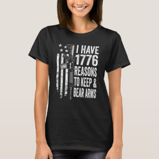 T-shirt J'ai 1776 Raisons De Garder Et Porter Des Armes P