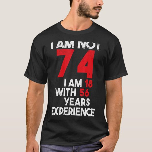 T-shirt J'Ai 18 74e Anniversaire 74 Anniversaire (Devant)