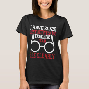 T-shirt J'ai 2020 pieds entre moi et ce que je peux voir O