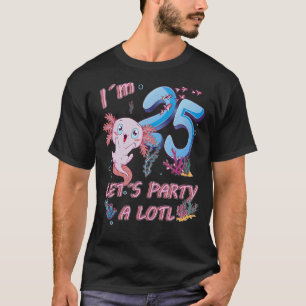 T-shirt J'ai 25 ans Faisons la fête A Lotl Axolotl 25 E