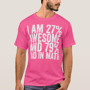 T-shirt J'Ai 27 Ans Et 79 Ans En Maths